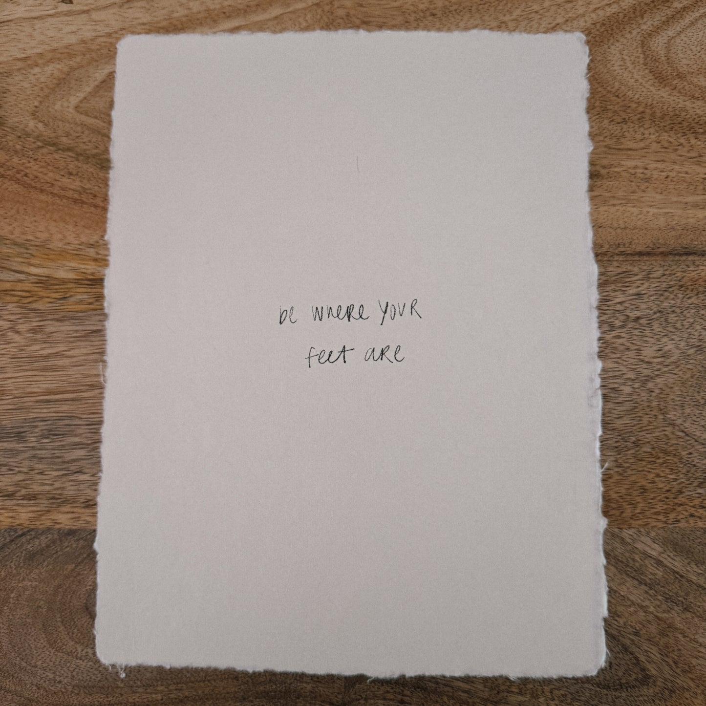 be where your feet are
