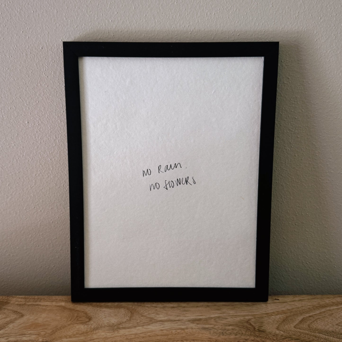 no rain, no flowers