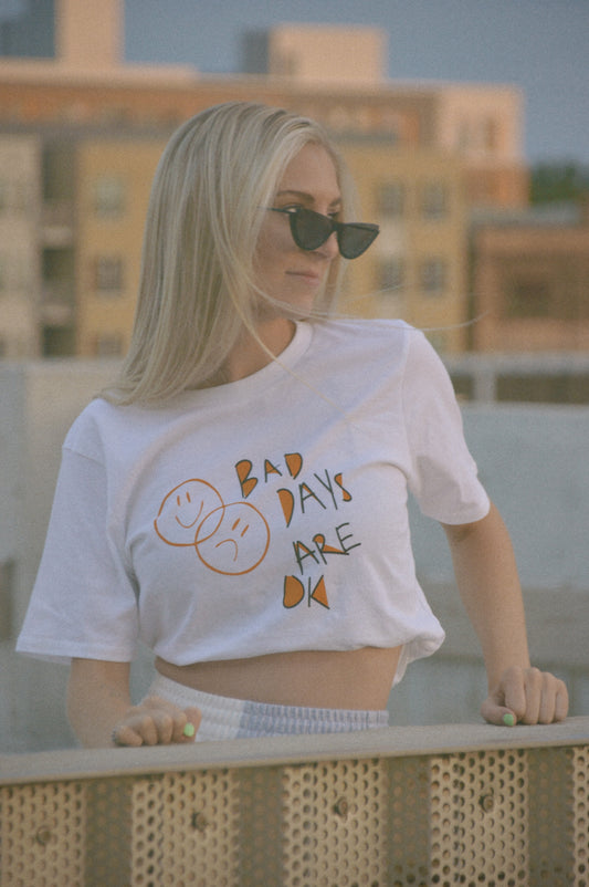 bad days are ok tee