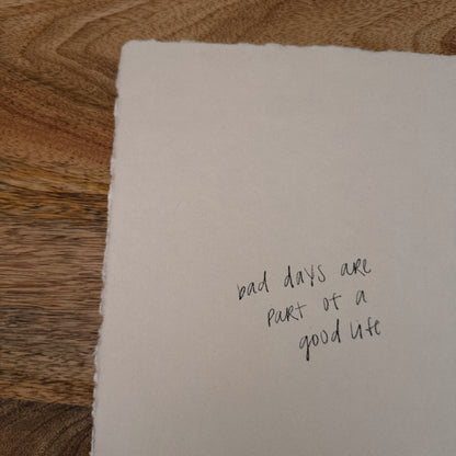 bad days are part of a good life