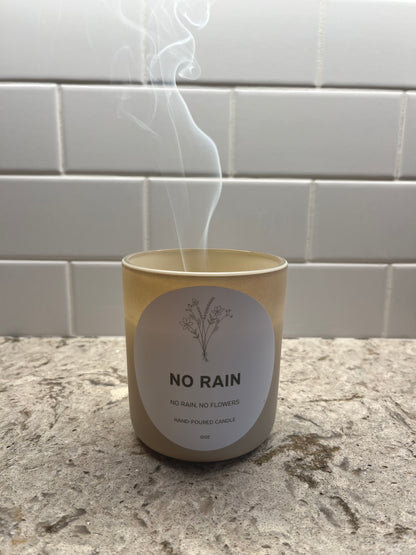 No Rain No Flowers Candle