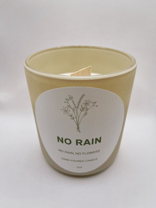no rain, no flowers candle
