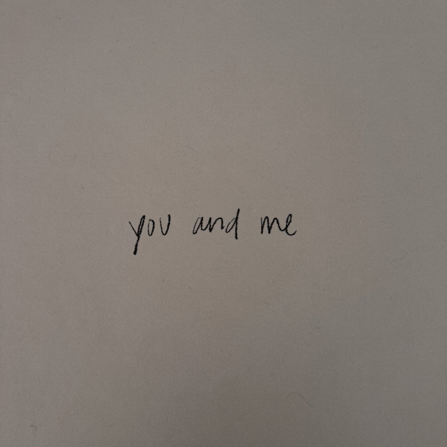 you and me