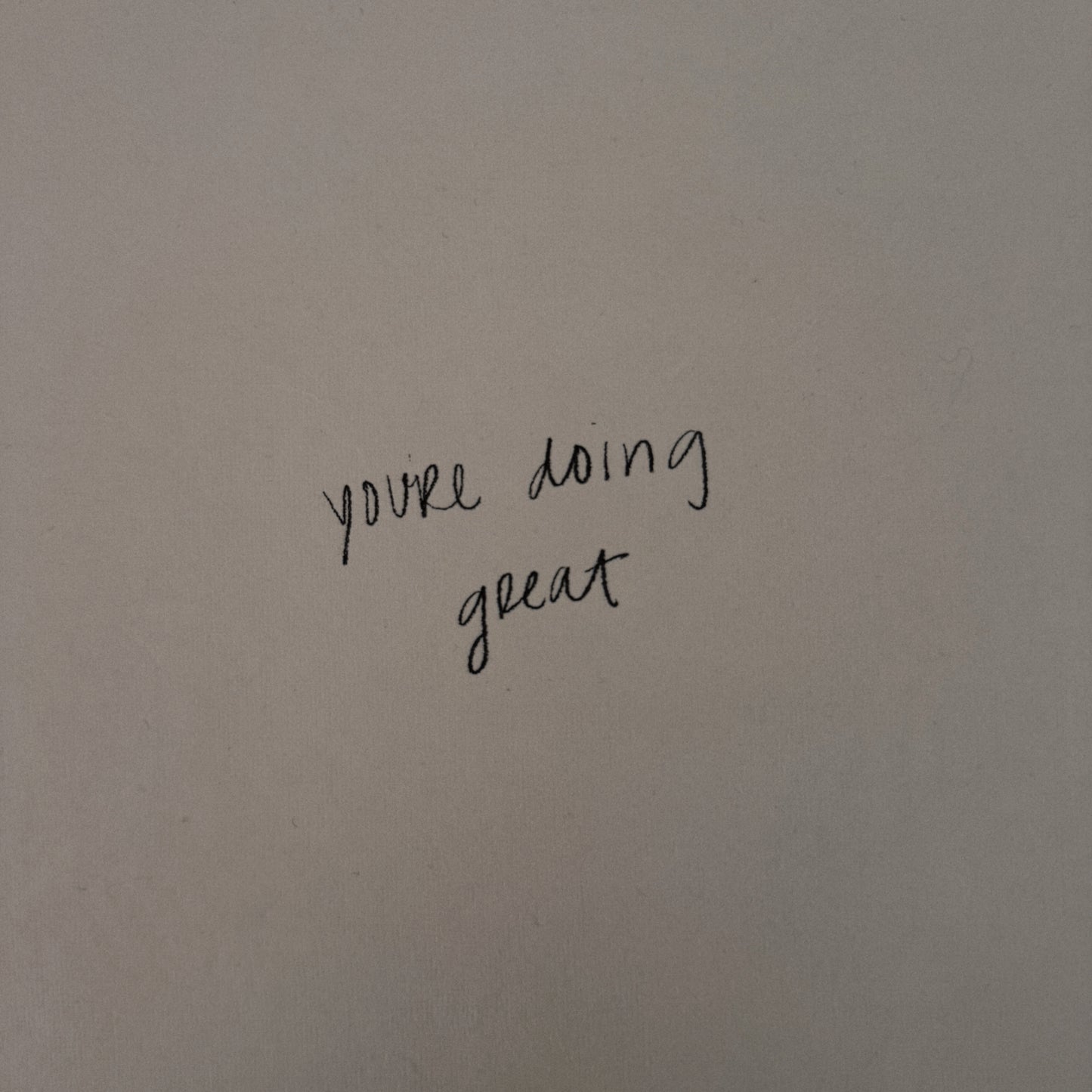 you’re doing great